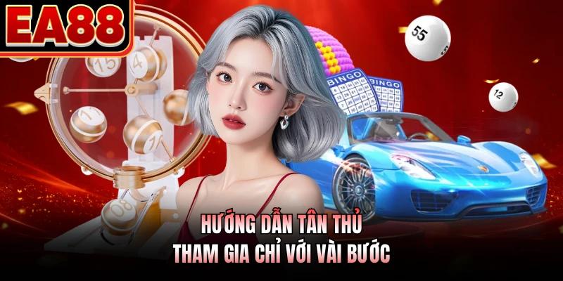 Hướng dẫn tân thủ tham gia chỉ với vài bước